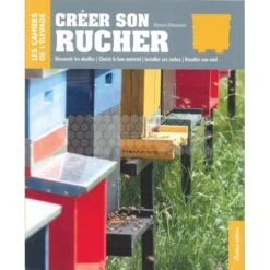 Livre Créer Son Rucher